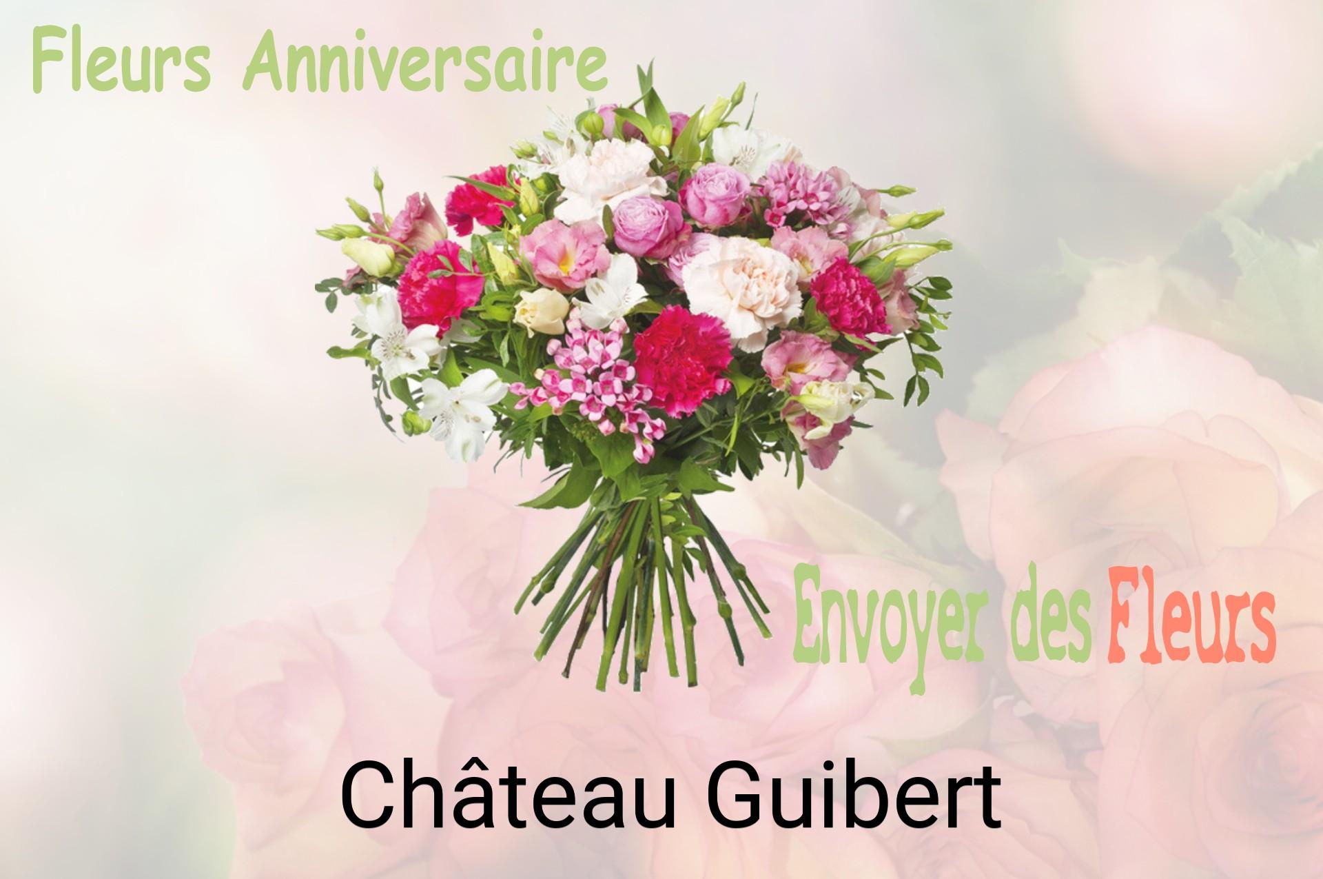 Bouquet de fleurs d’anniversaire livré à Château-Guibert